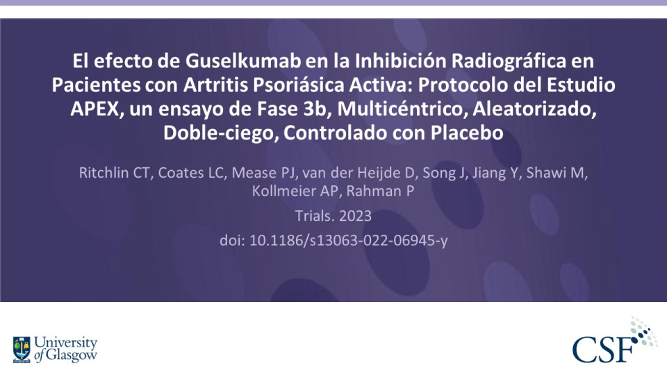 Publication thumbnail: El efecto de Guselkumab en la Inhibición Radiográfica en Pacientes con Artritis Psoriásica Activa: Protocolo del Estudio APEX, un ensayo de Fase 3b, Multicéntrico, Aleatorizado, Doble-ciego, Controlado con Placebo
