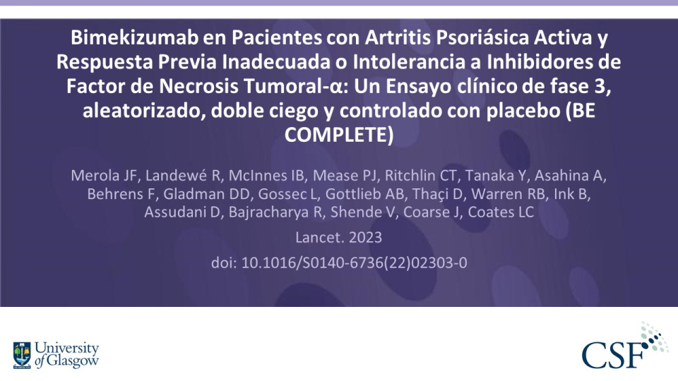 Publication thumbnail: Bimekizumab en Pacientes con Artritis Psoriásica Activa y Respuesta Previa Inadecuada o Intolerancia a Inhibidores de Factor de Necrosis Tumoral-α: Un Ensayo clínico de fase 3, aleatorizado, doble ciego y controlado con placebo (BE COMPLETE)