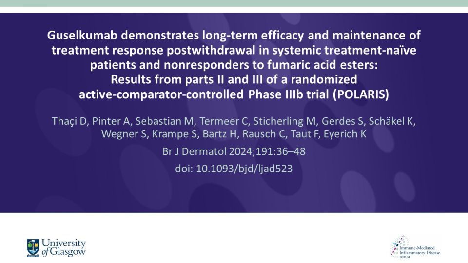 Publication thumbnail: Guselkumab demonstrates long-term efficacy and maintenance of treatment response postwithdrawal in systemic treatment-naïve patients and nonresponders to fumaric acid esters: Results from parts II and III of a randomized active-comparator-controlled Phase IIIb trial (POLARIS)