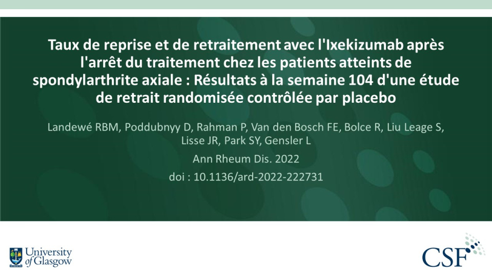 Publication thumbnail: Taux de reprise et de retraitement avec l'Ixekizumab après l'arrêt du traitement chez les patients atteints de spondylarthrite axiale : Résultats à la semaine 104 d'une étude de retrait randomisée contrôlée par placebo