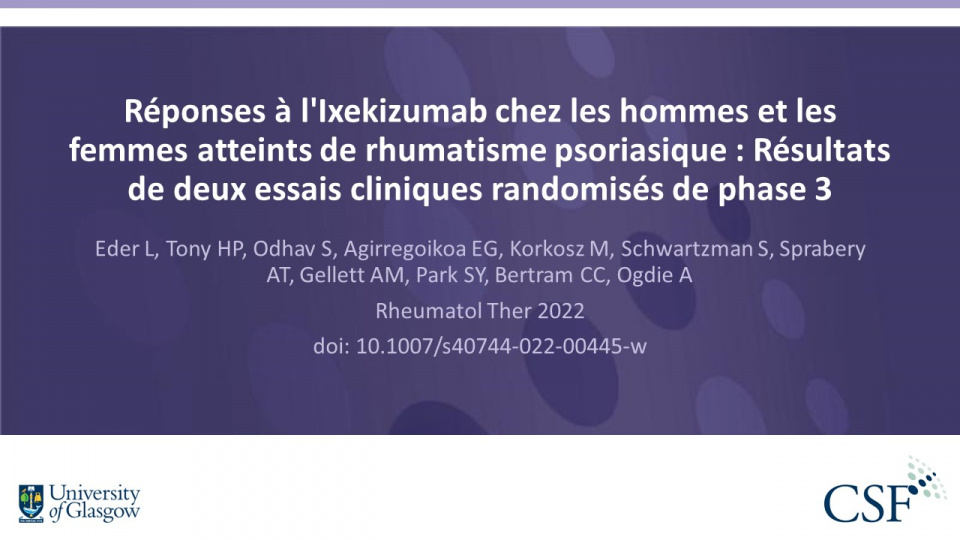 Publication thumbnail: Réponses à l'Ixekizumab chez les hommes et les  femmes atteints de rhumatisme psoriasique : Résultats  de deux essais cliniques randomisés de phase 3