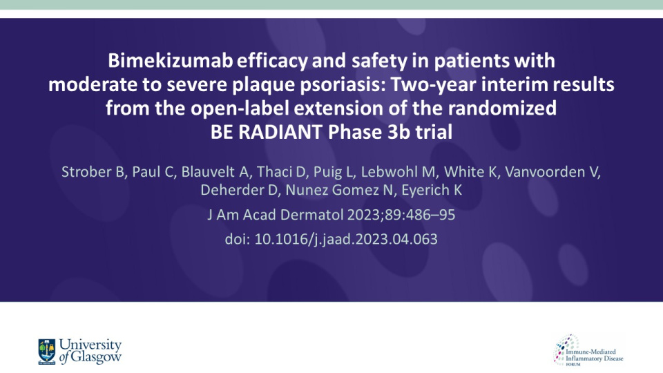 Publication thumbnail: Bimekizumab efficacy and safety in patients with  moderate to severe plaque psoriasis: Two-year interim results from the open-label extension of the randomized  BE RADIANT Phase 3b trial