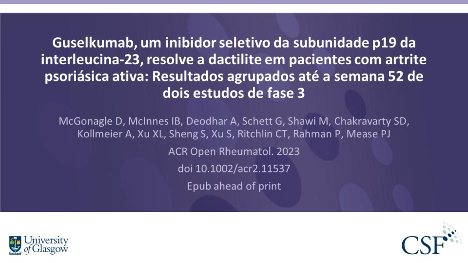 Publication thumbnail: Guselkumab, um inibidor seletivo da subunidade p19 da interleucina-23, resolve a dactilite em pacientes com artrite psoriásica ativa: Resultados agrupados até a semana 52 de dois estudos de fase 3