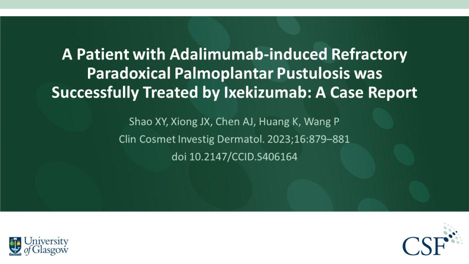 Publication thumbnail: A Patient with Adalimumab-induced Refractory Paradoxical Palmoplantar Pustulosis was Successfully Treated by Ixekizumab: A Case Report
