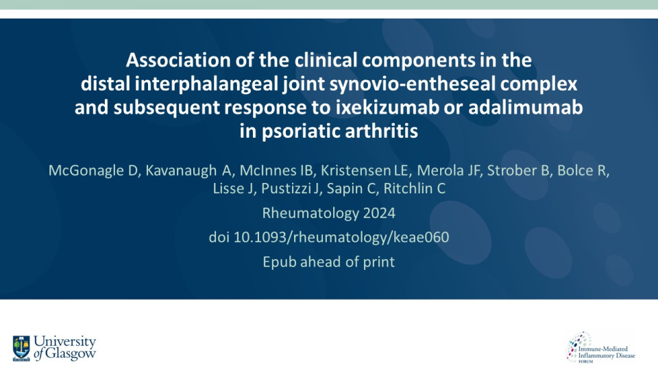 Publication thumbnail: Association of the clinical components in the distal interphalangeal joint synovio-entheseal complex and subsequent response to ixekizumab or adalimumab in psoriatic arthritis